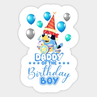 Bluey and Bingo daddy happy birthday boy Sticker